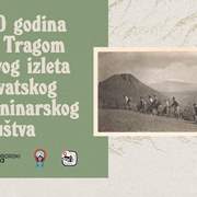 150 godina - Tragom prvog izleta Hrvatskog planinarskog društva